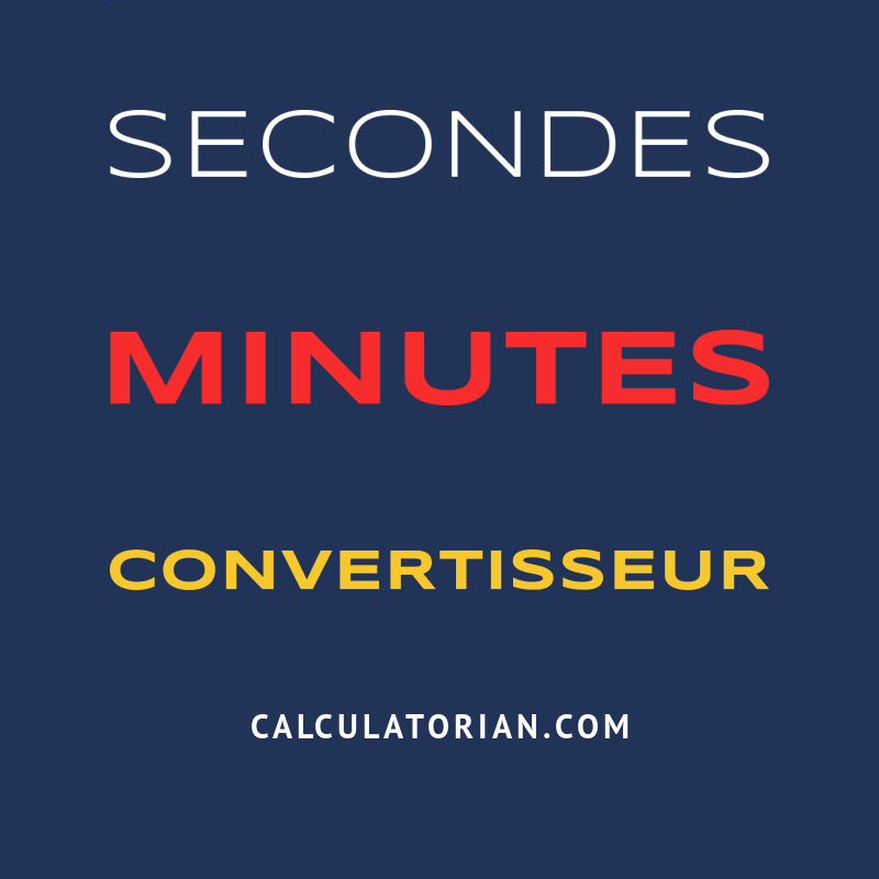 Convertir De Secondes à Minutes